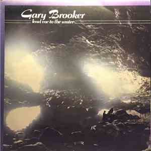 Gary Brooker - Lead Me To The Water download flac