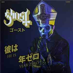 Ghost  - He Is / Year Zero download flac
