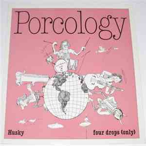 Husky  / Four Drops (Only) - Porcology download flac