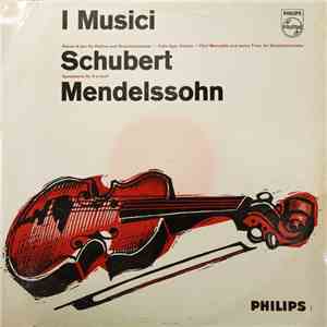 I Musici, Félix Ayo, Franz Schubert, Felix Mendelssohn-Bartholdy - Schubert / Mendelssohn download flac