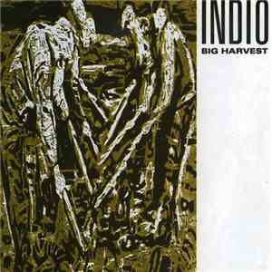 Indio  - Big Harvest download flac