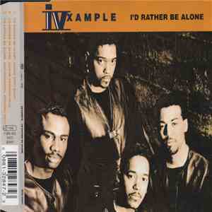 IV Xample - I'd Rather Be Alone download flac