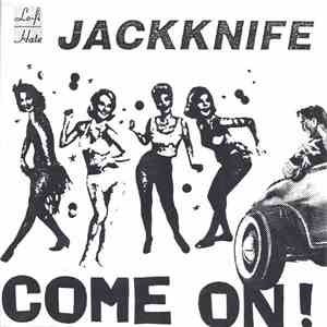 Jackknife - Come On download flac