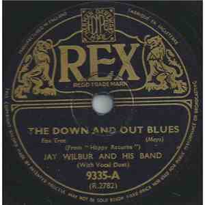 Jay Wilbur And His Band - The Down And Out Blues / The Donkey's Serenade download flac