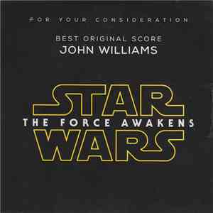 John Williams  - Star Wars: The Force Awakens (For Your Consideration - Best Original Score) download flac