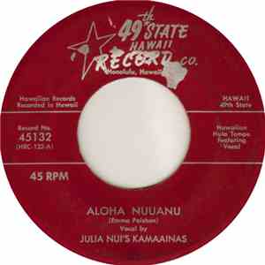 Julia Nui's Kamaainas / Arthur Kaaua's Island Serenaders - Aloha Nuuanu / Do I Really Deserve it From You download flac
