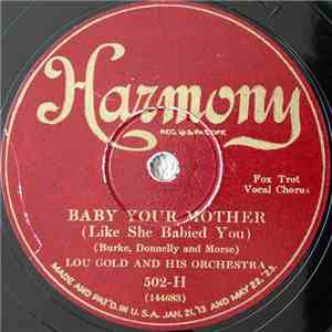 Lou Gold And His Orchestra - Baby Your Mother (Like She Babied You) / Here Comes The Show Boat download flac