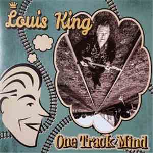 Louis King  - One Track Mind download flac