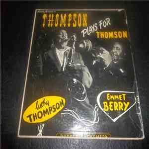 Lucky Thompson, Emmet Berry - Thompson Plays For Thomson download flac