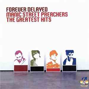 Manic Street Preachers - Forever Delayed: The Greatest Hits download flac