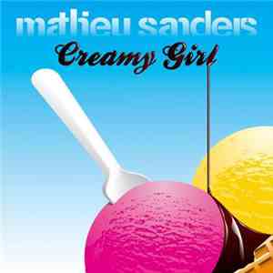 Mathieu Sanders - Creamy Girl FLAC album