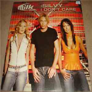Milk Inc. Feat. Silvy - I Don't Care download flac
