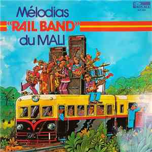 Mélodias "Rail Band" Du Mali - Mélodias Rail Band Du Mali download flac