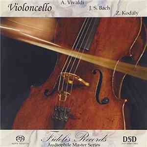 Nata Belkin, Ludovit Kanta - Violoncello: Vivaldi, Bach, Kodaly download flac