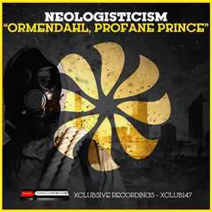 Neologisticism - Ormendahl, Profane Prince download flac