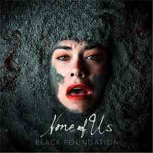 None Of Us - Black Foundation download flac