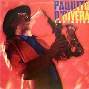 Paquito D'Rivera - Explosion FLAC album