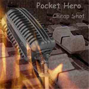 Pocket Hero - Cheap Shot download flac