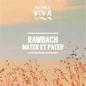 Rawbach - Mater Et Pater download flac