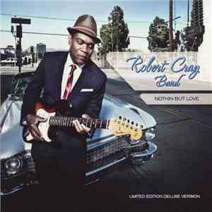 Robert Cray Band - Nothin But Love download flac