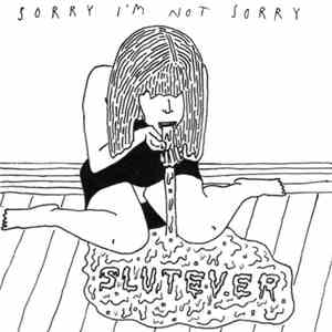 Slutever - Sorry I'm Not Sorry download flac