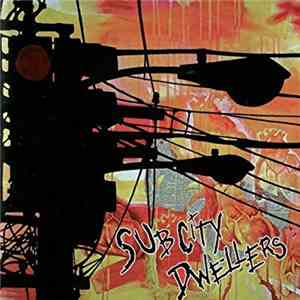 Sub City Dwellers - hen The Beat Starts To Pound download flac