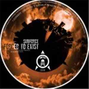 Subforce - Forced To Exist EP download flac