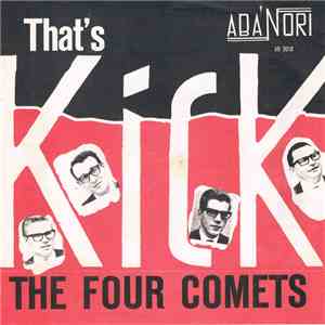 The Four Comets  - That's Kick / Darlin' When The Bells Are Ringin' download flac