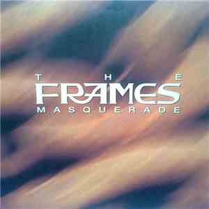 The Frames - Masquerade download flac