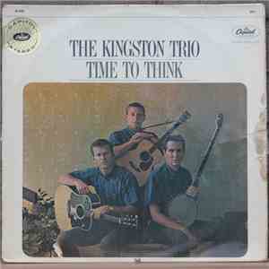 The Kingston Trio - Time To Think download flac