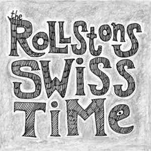 The Rollstons - Swiss Time FLAC album