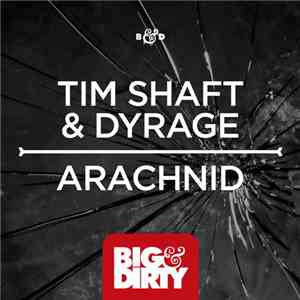 Tim Shaft & Dyrage - Arachnid download flac