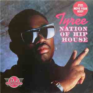 Tyree - Nation Of Hip House download flac