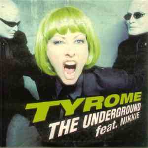Tyrome Feat. Nikkie - The Underground download flac