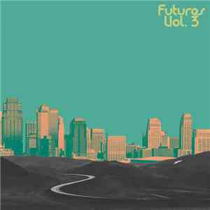 Various - Futures Vol. 3 download flac