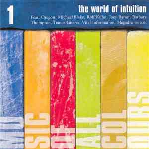 Various - The World Of Intuition 1 (Music Of All Colours) FLAC album