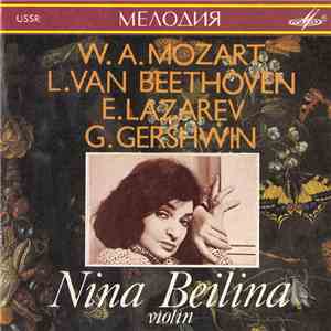 W. A. Mozart, L. van Beethoven, E. Lazarev, G. Gershwin – Nina Beilina - Nina Beilina, Violin download flac