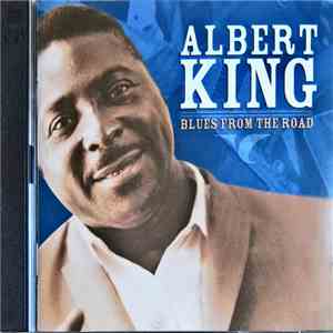 Albert King - Blues From The Road download flac