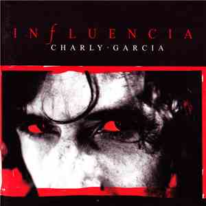 Charly Garcia - Influencia download flac