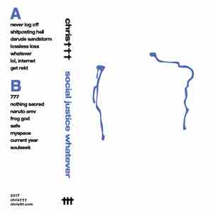 chris††† - Social Justice Whatever download flac