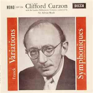 Clifford Curzon With The London Philharmonic Orchestra Conducted By Sir Adrian Boult - Frank Variations Symphoniques For Piano And Orchestra download flac