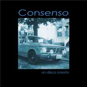 Consenso - Un Disco Onesto download flac