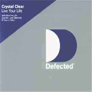 Crystal Clear - Live Your Life download flac