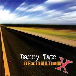 Danny Tate - Destination X FLAC album