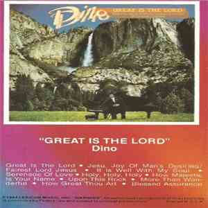 Dino With The National Philharmonic Orchestra Of London, England - Great Is The Lord download flac