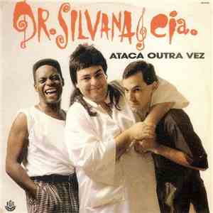 Dr. Silvana & Cia. - Ataca Outra Vez download flac