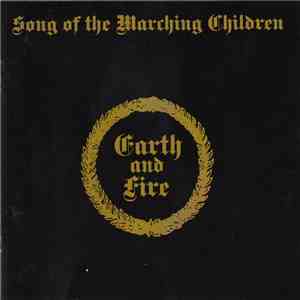 Earth And Fire - Song Of The Marching Children download flac