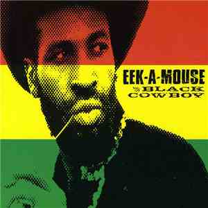 Eek-A-Mouse - Black Cowboy download flac