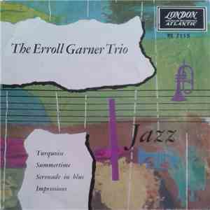 Erroll Garner Trio - Turquoise / Summertime / Serenade In Blue / Impressions download flac