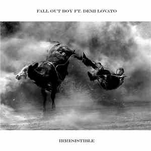 Fall Out Boy Feat. Demi Lovato - Irresistible download flac